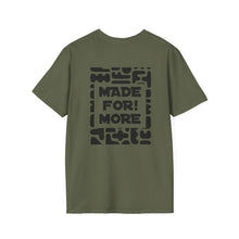 Load image into Gallery viewer, Made For More T-Shirt — Empowering Graphic Tee