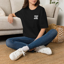 Load image into Gallery viewer, Made For More T-Shirt — Empowering Graphic Tee