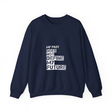 Load image into Gallery viewer, My Past Does Not Define My Future — Radiant Haven Crewneck Sweatshirt