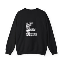 Load image into Gallery viewer, My Past Does Not Define My Future — Radiant Haven Crewneck Sweatshirt