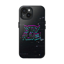 Load image into Gallery viewer, Stay Alive Tough Phone Case – Radiant Haven