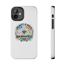 Load image into Gallery viewer, Beauty Is Built From Broken Pieces Phone Cases - Radiant Haven