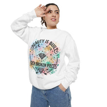 Load image into Gallery viewer, Beauty Is Built From Broken Pieces Sweatshirt - Radiant Haven