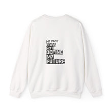 Load image into Gallery viewer, My Past Does Not Define My Future — Radiant Haven Crewneck Sweatshirt