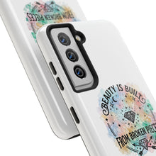 Load image into Gallery viewer, Beauty Is Built From Broken Pieces Phone Cases - Radiant Haven