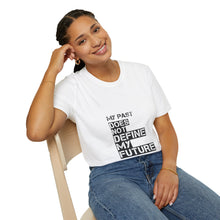 Load image into Gallery viewer, My Past Does Not Define My Future — Radiant Haven T-Shirt