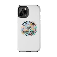 Load image into Gallery viewer, Beauty Is Built From Broken Pieces Phone Cases - Radiant Haven