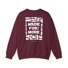 Load image into Gallery viewer, Made For More Crewneck Sweatshirt — Radiant Haven Sweatshirt