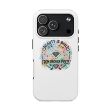 Load image into Gallery viewer, Beauty Is Built From Broken Pieces Phone Cases - Radiant Haven