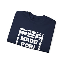 Load image into Gallery viewer, Made For More Crewneck Sweatshirt — Radiant Haven Sweatshirt