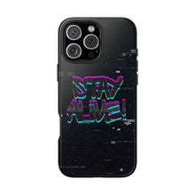 Load image into Gallery viewer, Stay Alive Tough Phone Case – Radiant Haven