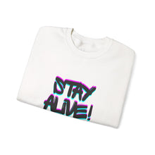 Load image into Gallery viewer, Stay Alive! Crewneck Sweatshirt — Radiant Haven