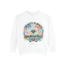 Load image into Gallery viewer, Beauty Is Built From Broken Pieces Sweatshirt - Radiant Haven