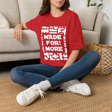 Load image into Gallery viewer, Made For More T-Shirt — Empowering Graphic Tee