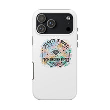 Load image into Gallery viewer, Beauty Is Built From Broken Pieces Phone Cases - Radiant Haven