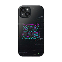 Load image into Gallery viewer, Stay Alive Tough Phone Case – Radiant Haven