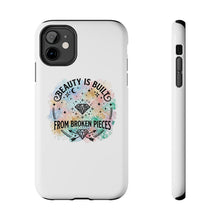 Load image into Gallery viewer, Beauty Is Built From Broken Pieces Phone Cases - Radiant Haven