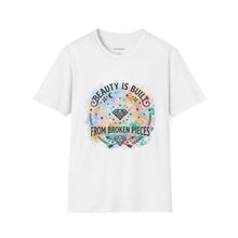 Load image into Gallery viewer, Beauty Is Built From Broken Pieces Tee - Radiant Haven