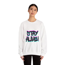 Load image into Gallery viewer, Stay Alive! Crewneck Sweatshirt — Radiant Haven
