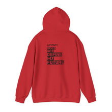 Load image into Gallery viewer, My Past Does Not Define My Future — Radiant Haven Hoodie
