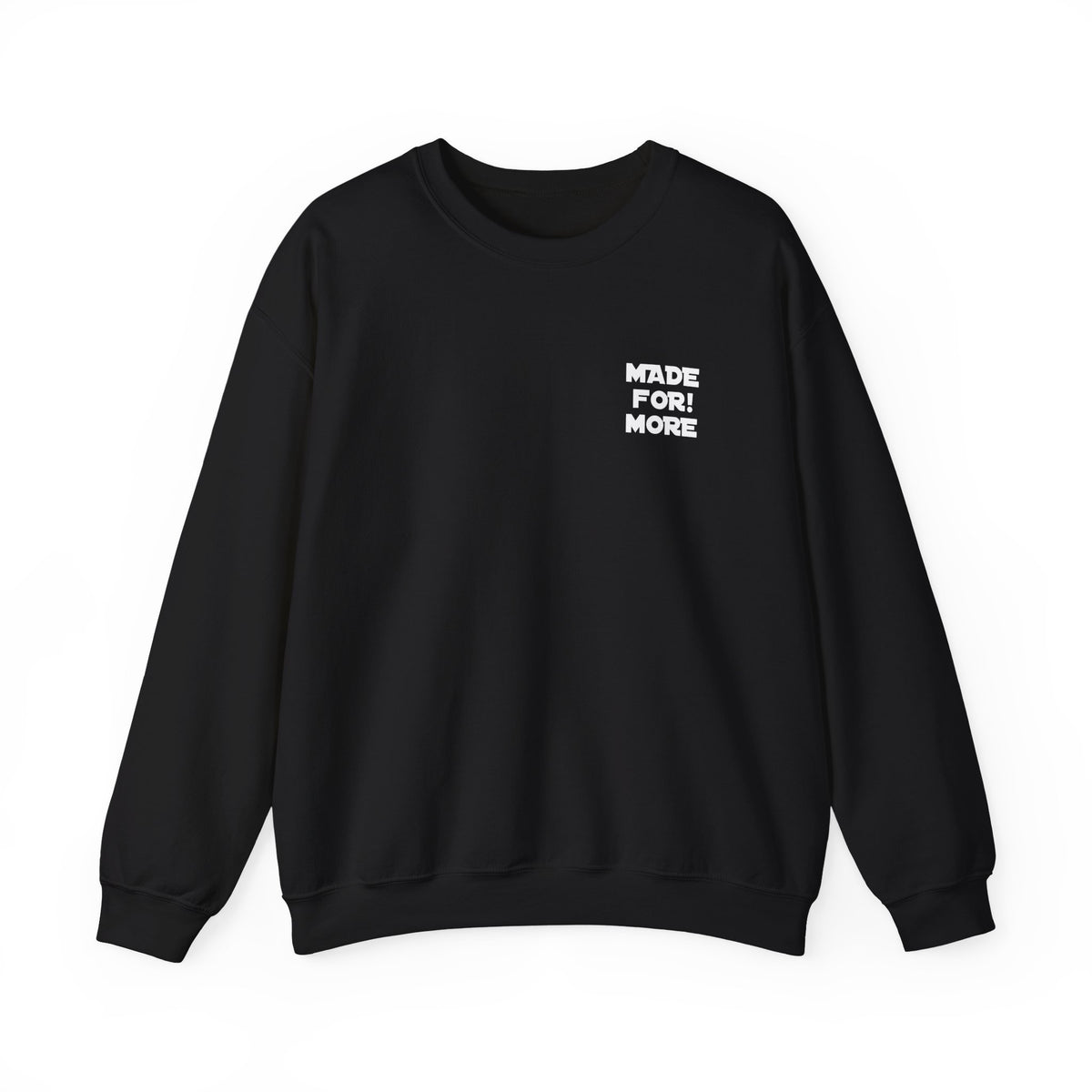 Made For More Crewneck Sweatshirt — Radiant Haven Sweatshirt