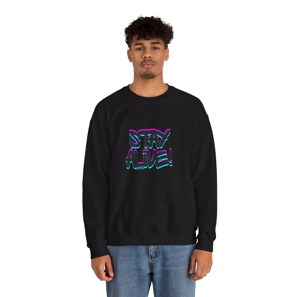 Stay Alive! Crewneck Sweatshirt — Radiant Haven