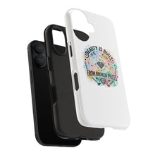 Load image into Gallery viewer, Beauty Is Built From Broken Pieces Phone Cases - Radiant Haven
