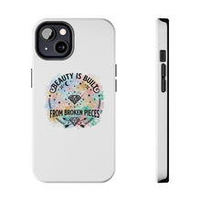 Load image into Gallery viewer, Beauty Is Built From Broken Pieces Phone Cases - Radiant Haven
