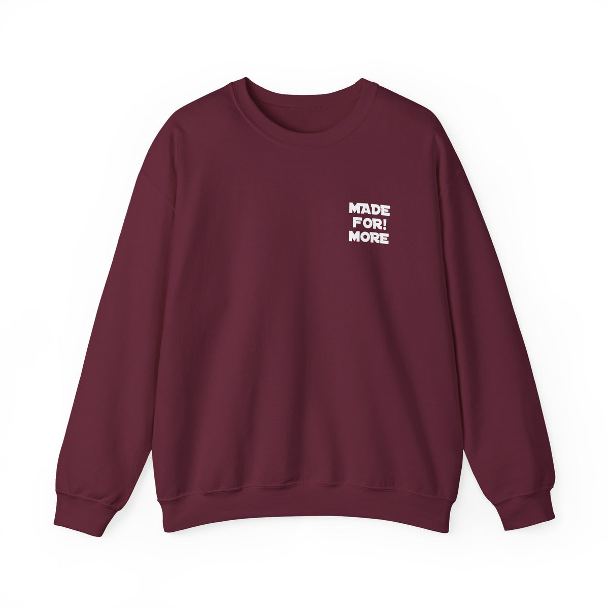 Made For More Crewneck Sweatshirt — Radiant Haven Sweatshirt