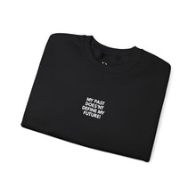 Load image into Gallery viewer, My Past Does Not Define My Future — Radiant Haven Crewneck Sweatshirt
