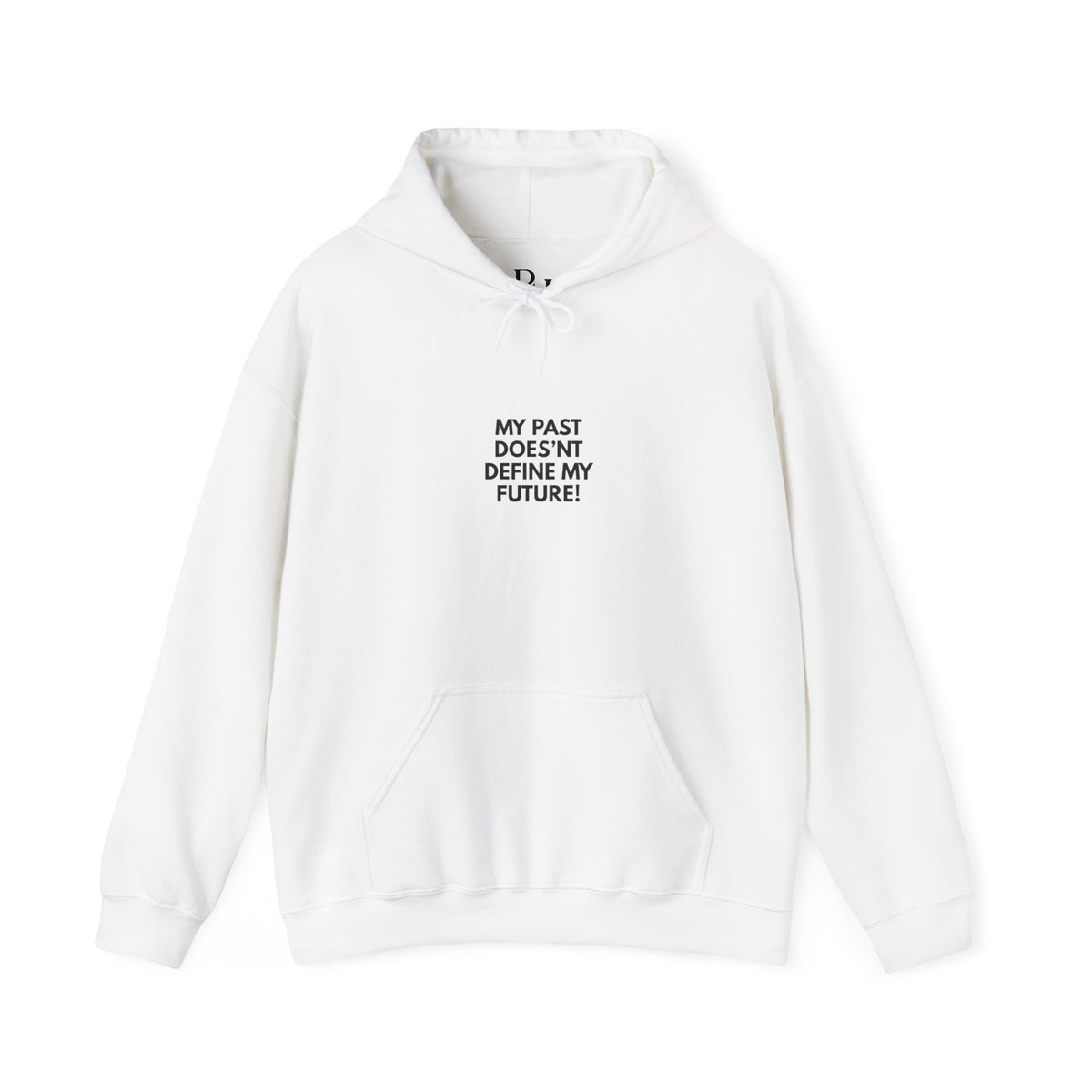 My Past Does Not Define My Future — Radiant Haven Hoodie