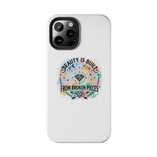 Load image into Gallery viewer, Beauty Is Built From Broken Pieces Phone Cases - Radiant Haven
