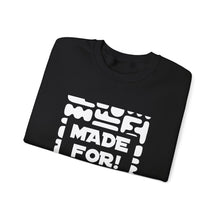 Load image into Gallery viewer, Made For More Crewneck Sweatshirt — Radiant Haven Sweatshirt
