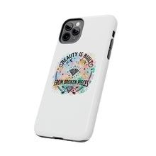Load image into Gallery viewer, Beauty Is Built From Broken Pieces Phone Cases - Radiant Haven
