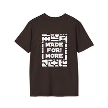 Load image into Gallery viewer, Made For More T-Shirt — Empowering Graphic Tee
