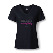 Load image into Gallery viewer, V-Neck Tee — "Becoming Her" Inspirational Women's Shirt
