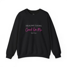 Load image into Gallery viewer, Healing Looks Good On Me Sweatshirt — Inspirational Crewneck

