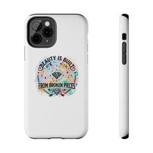 Load image into Gallery viewer, Beauty Is Built From Broken Pieces Phone Cases - Radiant Haven
