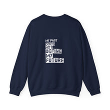 Load image into Gallery viewer, My Past Does Not Define My Future — Radiant Haven Crewneck Sweatshirt
