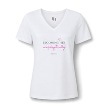 Load image into Gallery viewer, V-Neck Tee — "Becoming Her" Inspirational Women's Shirt

