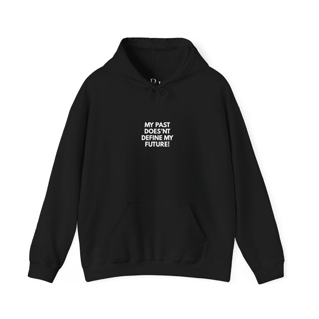 My Past Does Not Define My Future — Radiant Haven Hoodie