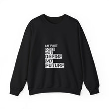 Load image into Gallery viewer, My Past Does Not Define My Future — Radiant Haven Crewneck Sweatshirt
