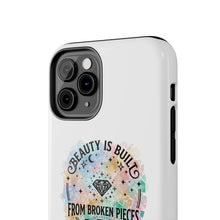 Load image into Gallery viewer, Beauty Is Built From Broken Pieces Phone Cases - Radiant Haven
