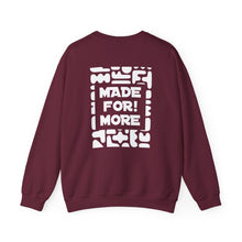 Load image into Gallery viewer, Made For More Crewneck Sweatshirt — Radiant Haven Sweatshirt
