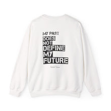 Load image into Gallery viewer, My Past Does Not Define My Future — Radiant Haven Crewneck Sweatshirt
