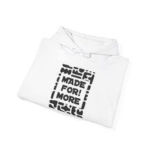 Load image into Gallery viewer, Made For More Hoodie -Radiant Haven Hoodie

