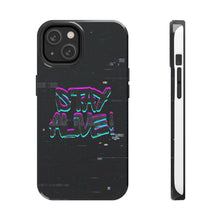 Load image into Gallery viewer, Stay Alive Tough Phone Case – Radiant Haven
