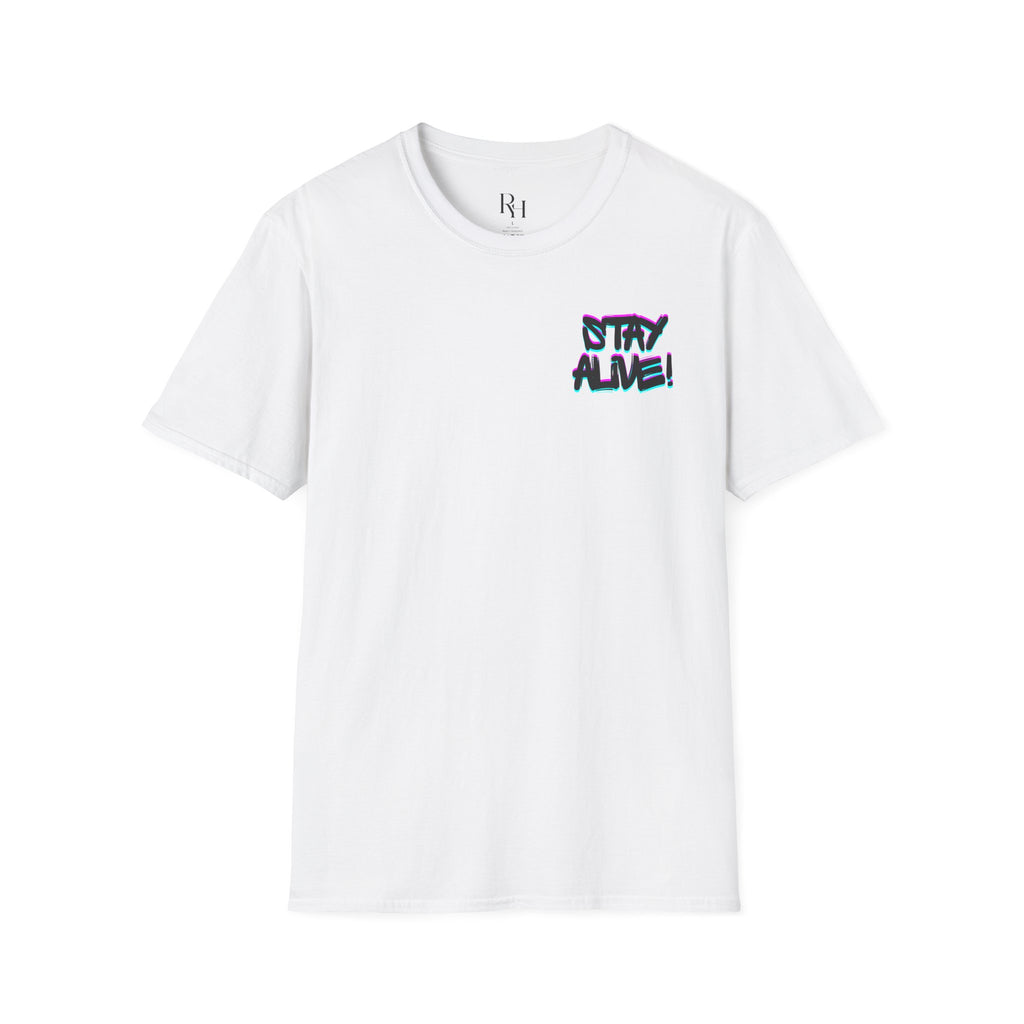 Stay Alive! Graphic T-Shirt —Radiant Haven