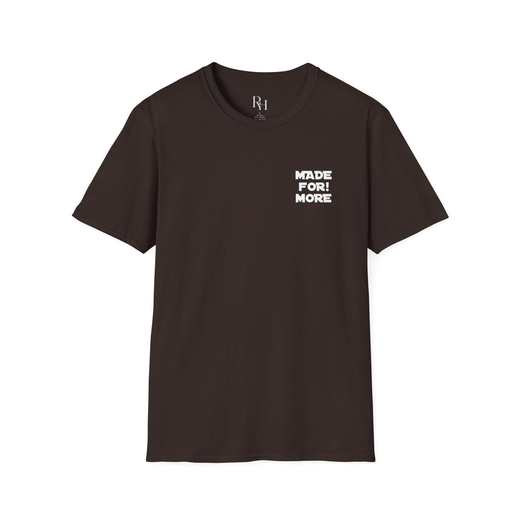 Made For More T-Shirt — Empowering Graphic Tee