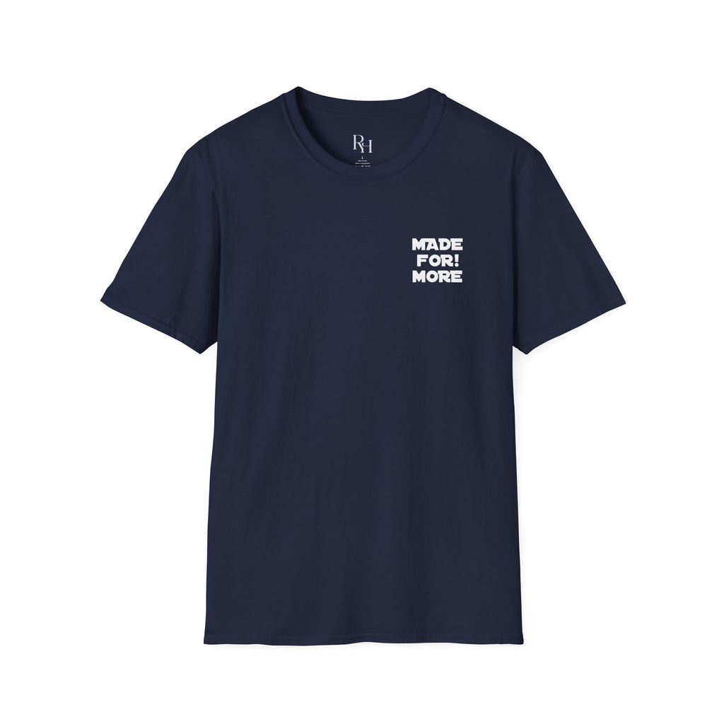 Made For More T-Shirt — Empowering Graphic Tee